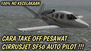 Cara Auto Pilot Di X plane Pesawat Cirrusjet Sf50 - Cukup Mudah Sekali