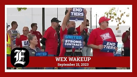 WEX Wakeup: Republicans react to Hunter Biden indictments & UAW announces historic auto strike