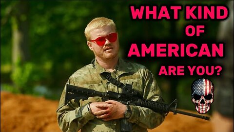 WHAT KIND OF AMERICAN ARE YOU?