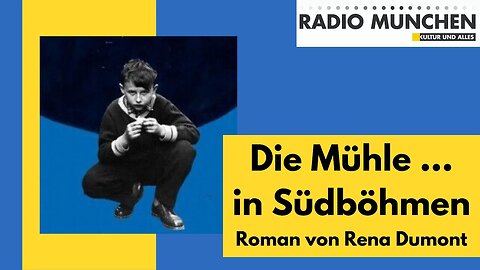 "Die Mühle" ... in Südböhmen - ein Roman von Rena Dumont