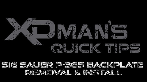 Quick Tech Tip - Sig 365 Back Plate Removal & Installation
