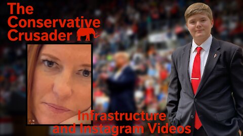 Infrastructure and Instagram Videos - The Conservative Crusader