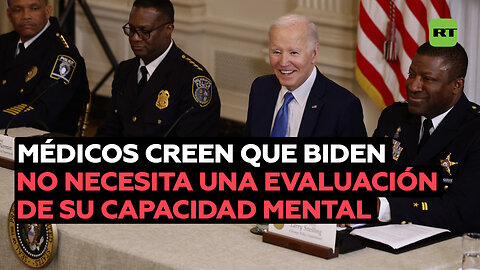 La Casa Blanca: Los médicos creen que Biden no necesita una evaluación de su capacidad mental