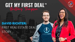 Ep 236: David Richter- First Real Estate Deal Story