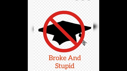 Broke And Stupid