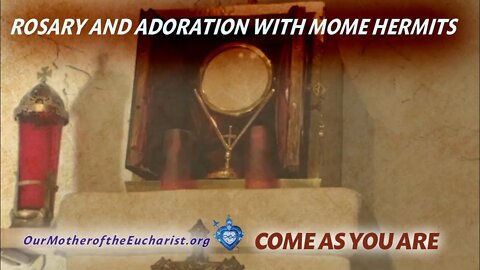 Rosary and Adoration with the Sisters of MOME - Dec. 13th, 2021
