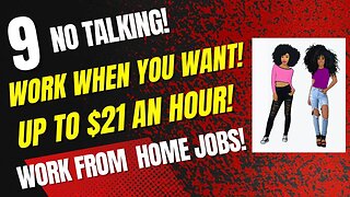 9 No Talking Work When You Want Up To $21 An Hour Work From Home Jobs Hiring Now Make Money Online