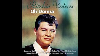 Ritchie Valens "Oh Donna"