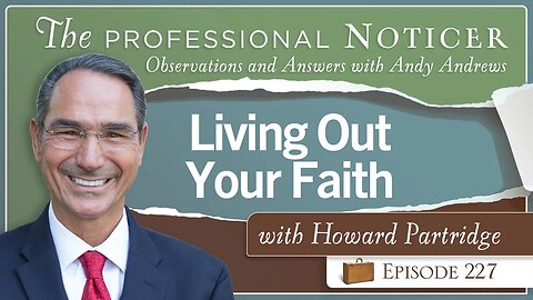 Living Out Your Faith with Howard Partridge