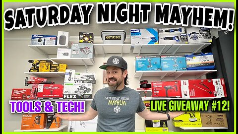 📣 Saturday Night Mayhem 2022 Livestream GIVEAWAY #30! Tools & Tech! Who wins tonight?! 🤷‍♂️