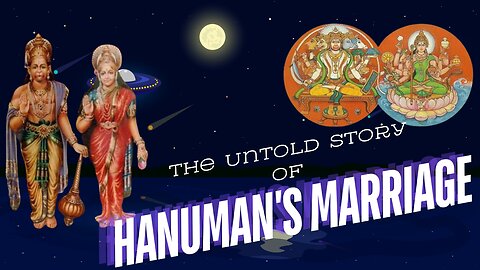 The Untold Story of Hanuman's Marriage