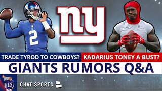 Trade Tyrod Taylor To Dallas Cowboys? Kadarius Toney A BUST? | NY Giants Rumors Q&A