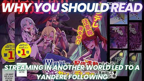 Why You Should Read- Streaming In Another World Led To A Massive Yandere Following