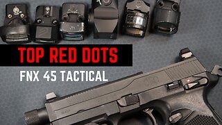 5 Best Red Dot Sights For FNX 45 Tactical