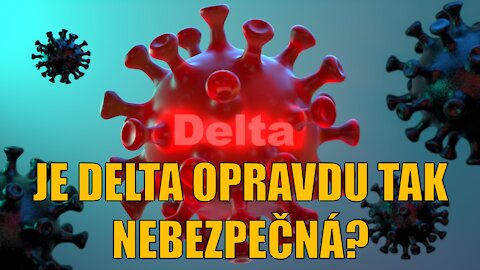 Pravda o Delta-variantě!