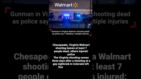 Chesapeake, Virginia Walmart shooting leaves at least 7 people dead, others injured: policeThe