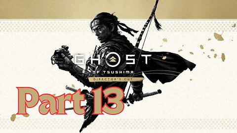 Ghost of Tsushima Part 13 on #PS5 | Follow.