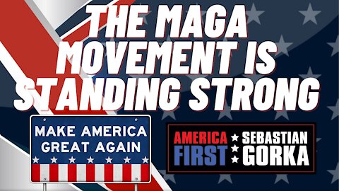 The MAGA Movement is Standing Strong. Boris Epshteyn on AMERICA First