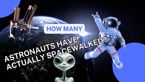 How many astronauts have actually flown freely in space?