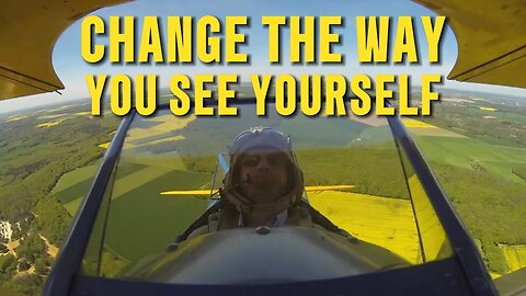 Change the Way You See Yourself (Motivational Video)
