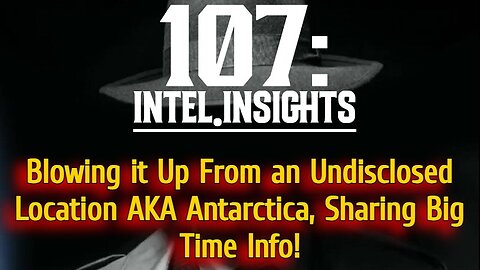 Juan O' Savin: Blowing it Up From an Undisclosed Location AKA Antarctica, Sharing Big Time Info!