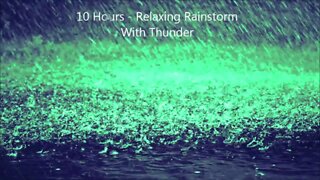 Relaxing Rainstorm With Thunder - Mix # 2