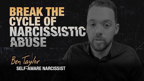 Break the Cycle of Narcissistic Abuse