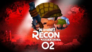 Worms Recon: Duchy w akcji (Sezon VI, Odcinek 2)