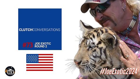 Joe Exotic 2024 Clutch Conversations Talks with Press Secretary Mike Robison