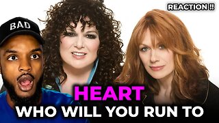 🎵 Heart - Who Will You Run To REACTION