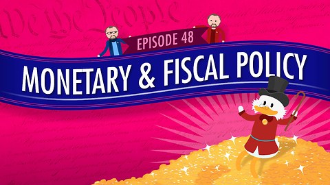 Monetary and Fiscal Policy: Crash Course Government #48