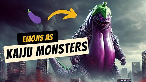 What if Emojis Were Kaiju Monsters?