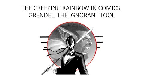 The CRiC #2 - Grendel, the Ignorant Tool