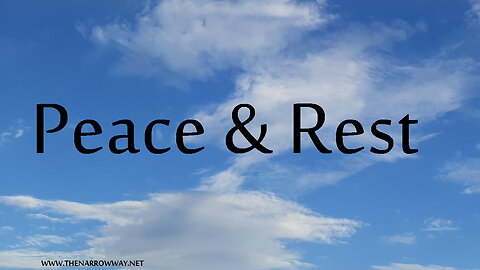 Peace and Rest