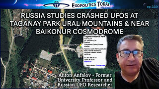 Russia studies crashed UFOs at Taganay Park Ural Mountains & near Baikonur Cosmodrome