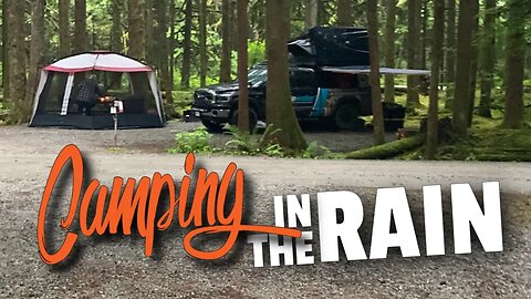 Camping In The Rain | Imagine Yourself In The Wilderness | Vancity Adventure