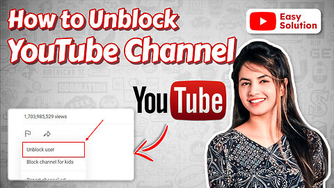 How to unblock Youtube channel