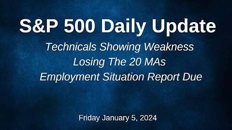 S&P 500 Daily Market Update for Friday January 5, 2024