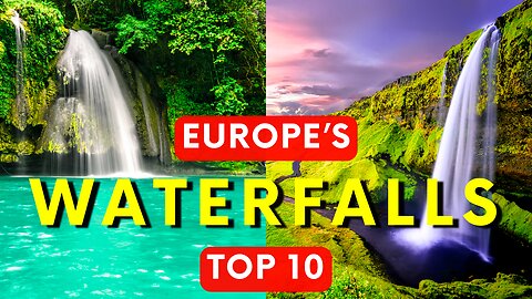 12 Most Amazing Waterfalls in Europe