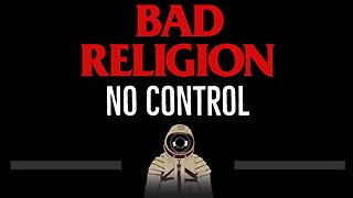 Bad Religion • No Control (CC) 🎤 [Karaoke] [Instrumental Lyrics]