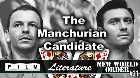 The Manchurian Candidate - Film, Literature and the New World Order