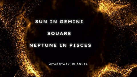 Sun in Gemini square Neptune in Pisces themes (confusing communication) 18 June 2023 #tarotary