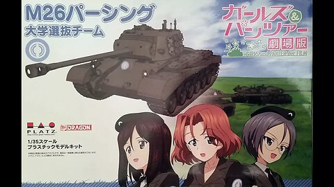 Build Stream 2/17/18: M26 "Girls und Panzer ver."