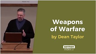 Weapons of Warfare by Dean Taylor