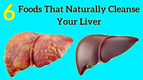 6 Foods That Naturally Cleanse the Liver