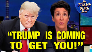 “If He Wins Trump Will ‘Go After’ Me!” – Rachel Maddow