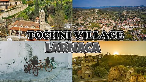 Tochni Village: A Journey to Serenity in Cyprus