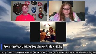 From the Word Bible Teaching / Friday Night ( 12/16/22)