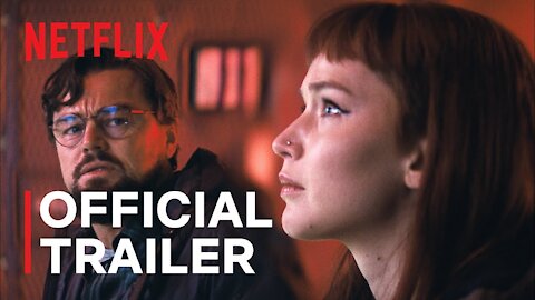 DON'T LOOK UP - Leonardo DiCaprio, Jennifer Lawrence - Official Trailer - Netflix