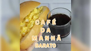 CAFÉ DA MANHÃ SIMPLES E BARATO